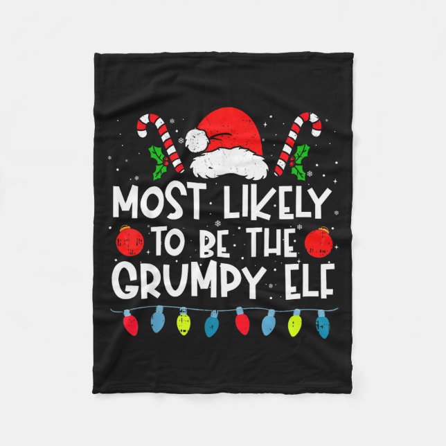 Most Likely To Be The Mpy Elf Family Crew Christma Fleece Blanket (Front)