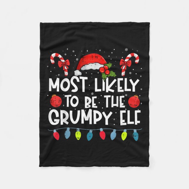 Most Likely To Be The Mpy Elf Family Crew Christma Fleece Blanket (Front)