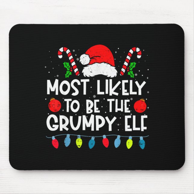 Most Likely To Be The Mpy Elf Family Crew Christma Mouse Pad (Front)