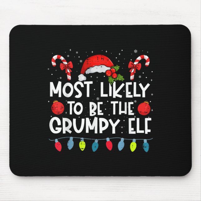 Most Likely To Be The Mpy Elf Family Crew Christma Mouse Pad (Front)
