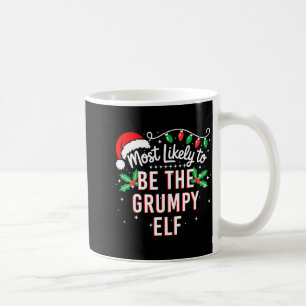 Most Likely To Be The Mpy Elf Funny Xmas Coffee Mug