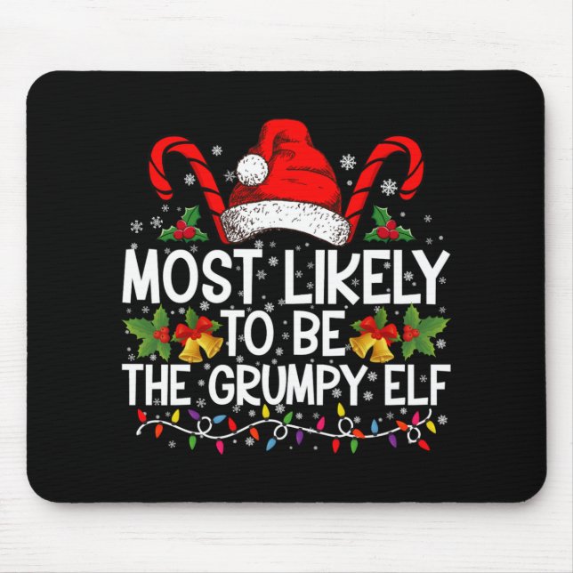 Most Likely To Be The Mpy Elf Funny Xmas  Mouse Pad (Front)