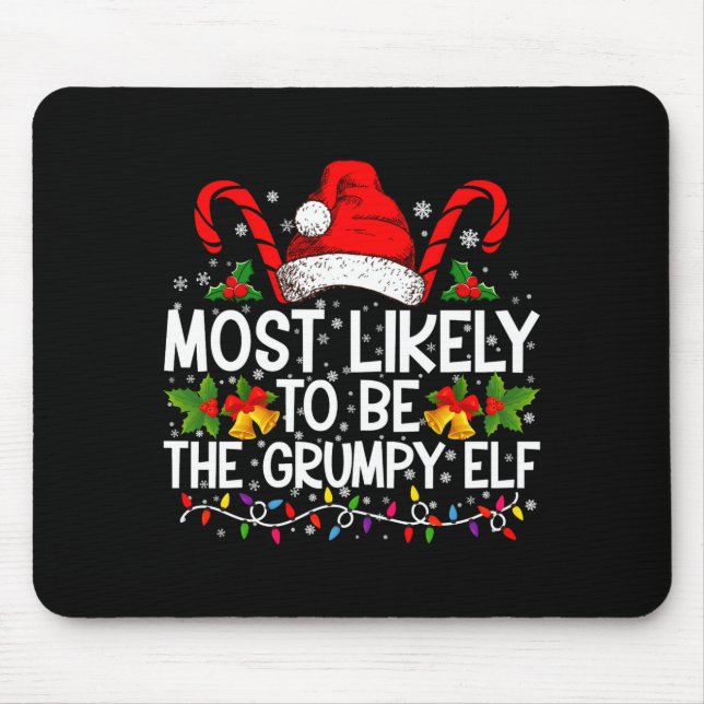 Most Likely To Be The Mpy Elf Funny Xmas  Mouse Pad (Front)