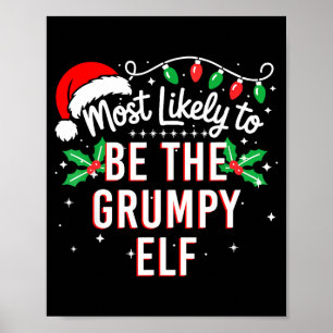 Most Likely To Be The Mpy Elf Funny Xmas  Poster