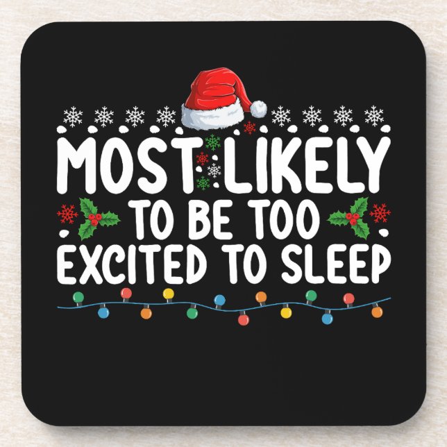 Most Likely To Be Too Excited To Sleep Christmas Coaster (Front)