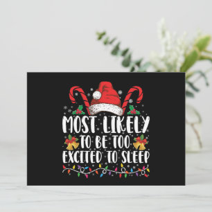 Most Likely To Be Too Excited To Sleep Christmas Invitation