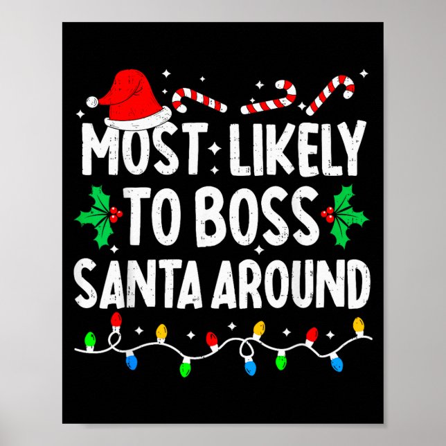 Most Likely To Boss Santa Around Family Matching C Poster (Front)