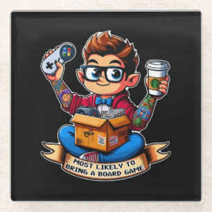 Most likely to bring a board game geek glass coaster