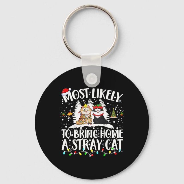 Most Likely To Bring Home A Stray Cat Christmas Tr Key Ring (Front)