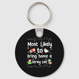 Most Likely To Bring Home A Stray Cat Matching Chr Key Ring