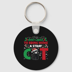 Most Likely To Bring Home A Stray Cat Matching Chr Key Ring