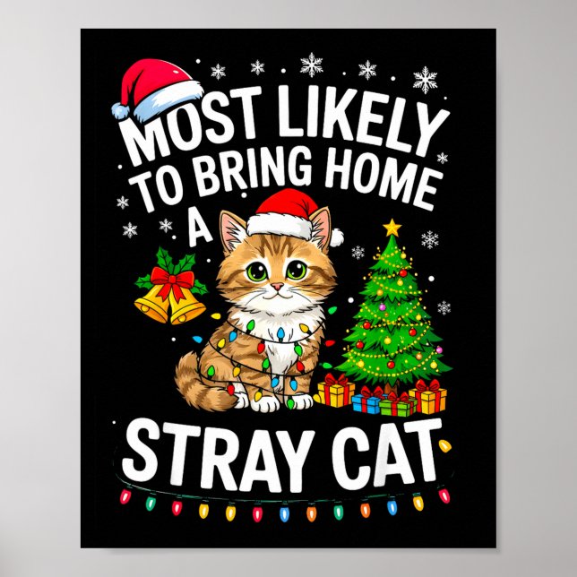 Most Likely To Bring Home A Stray Cat Matching Chr Poster (Front)