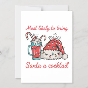Most Likely To Bring Santa A Cocktail Funny Magnetic Invitation