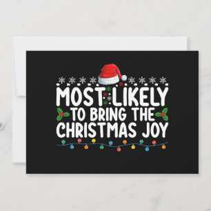 Most Likely To Bring The Christmas Joy Holiday Invitation
