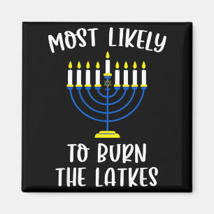 Most Likely To Burn The Latkes Hanukkah Group Matc Magnet