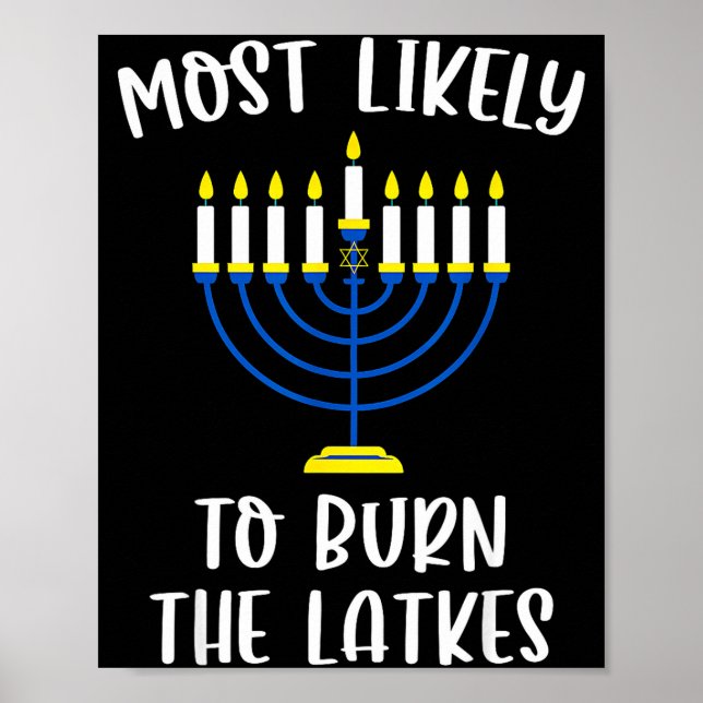 Most Likely To Burn The Latkes Hanukkah Group Matc Poster (Front)