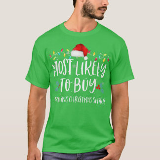 Most Likely To Buy Matching Christmas s Family Paj T-Shirt
