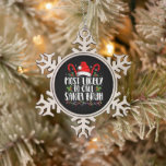 Most Likely To Call Santa Bruh Funny Christmas Snowflake Pewter Christmas Ornament<br><div class="desc">Most Likely To Call Santa Bruh Funny Christmas</div>