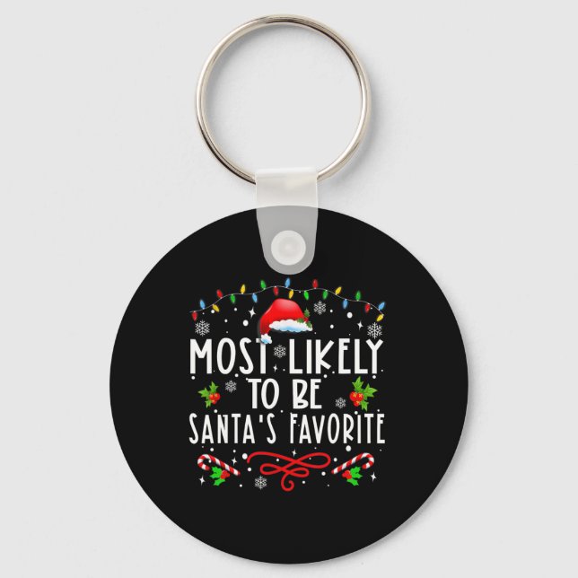 Most Likely To Christmas Be Santa's Favourite Matc Key Ring (Front)