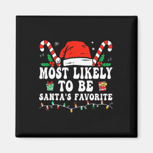 Most Likely To Christmas Be Santa's Favourite Matc Magnet
