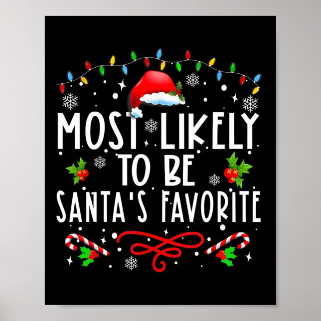 Most Likely To Christmas Be Santa's Favourite Matc Poster (Front)