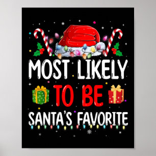Most Likely To Christmas Be Santa's Favourite Matc Poster