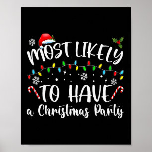 Most Likely To Christmas Have A Christmas Party Fa Poster