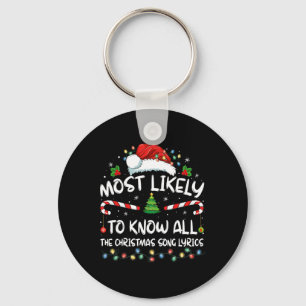 Most Likely To Christmas Know All The Christmas So Key Ring