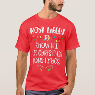 Most Likely To Christmas Know All The Christmas So T-Shirt