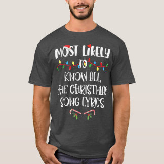 Most Likely To Christmas Know All The Christmas So T-Shirt