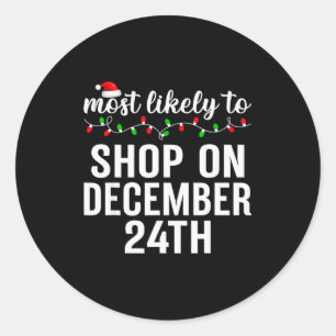 Most Likely To Christmas Matching Family Pajamas A Classic Round Sticker