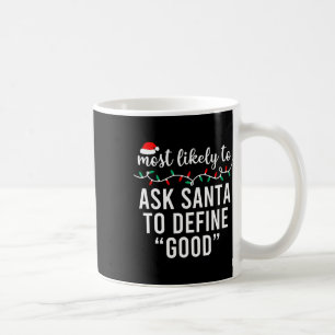 Most Likely To Christmas Matching Family Pajamas F Coffee Mug
