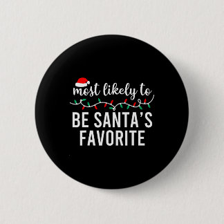 Most Likely To Christmas Matching Family Pyjamas F 6 Cm Round Badge