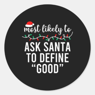 Most Likely To Christmas Matching Family Pyjamas F Classic Round Sticker