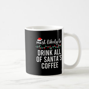 Most Likely To Christmas Matching Family Pyjamas F Coffee Mug