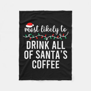 Most Likely To Christmas Matching Family Pyjamas F Fleece Blanket