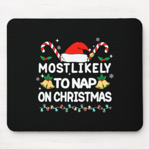 Most Likely To Christmas Matching Family Pyjamas F Mouse Pad