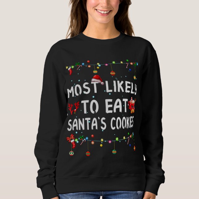 Most Likely To Christmas Shirt Funny Matching Fami (Front)