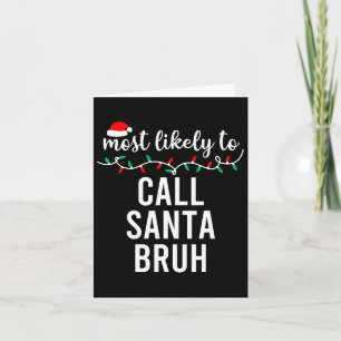 Most Likely To Christmas Shirt Matching Family Paj Card