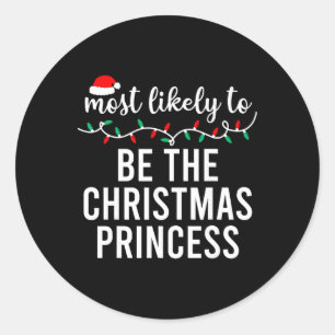 Most Likely To Christmas Shirt Matching Family Paj Classic Round Sticker