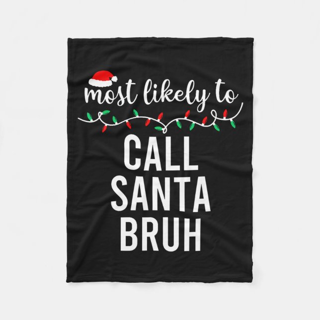 Most Likely To Christmas Shirt Matching Family Paj Fleece Blanket (Front)