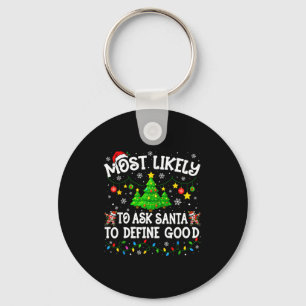Most Likely To Christmas Shirt Matching Family Paj Key Ring
