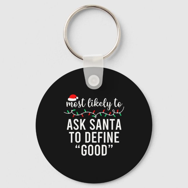 Most Likely To Christmas Shirt Matching Family Paj Key Ring (Front)