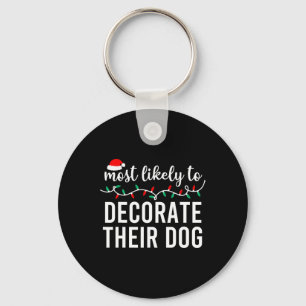 Most Likely To Christmas Shirt Matching Family Paj Key Ring
