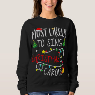 most likely to christmas shirts to sing christmas