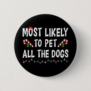 Most Likely To Christmas Xmas Family Matching Paja 6 Cm Round Badge