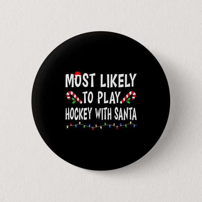 Most Likely To Christmas Xmas Pajamas Funny Matchi 6 Cm Round Badge (Front)
