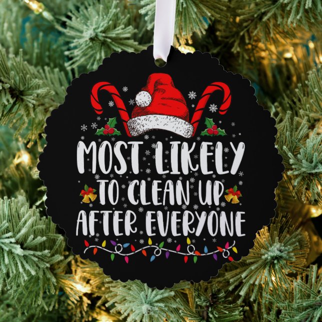 Most Likely To Clean Up After Everyone Christmas  Tree Decoration Card (Insitu (Tree))
