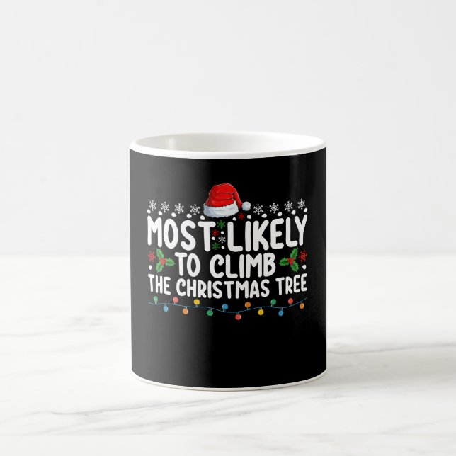 Most Likely To Climb The Christmas Tree Family Coffee Mug (Center)