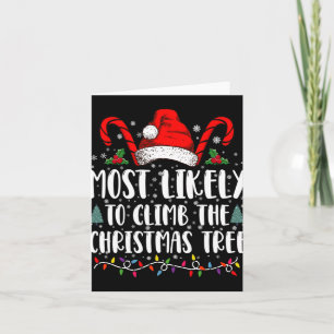 Most Likely To Climb The Xmas Tree Christmas  Card